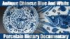 Antique Chinoise Bleue Et Porcelaine Blanche Histoire Officielle Documentaire